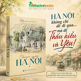 Chuyện người Hà Nội (*)