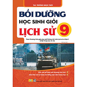 Sách - Bồi Dưỡng Học Sinh Giỏi Lịch Sử 9 (Theo chương trình GDPT mới) - ndbooks