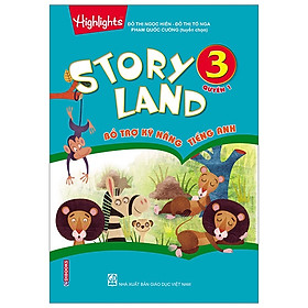 Story Land - Bổ Trợ Kỹ Năng Tiếng Anh 3 (Quyển 1)