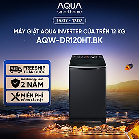 Máy giặt cửa trên Aqua Inverter 12KG AQW-DR120HT.BK - Bảo hành 2 năm - Hỗ trợ lắp đặt - Hàng chính hãng