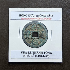 Mua Xu cổ Hồng Đức Thông Bảo  vua Lê Thánh Tông 1460-1497  nhà Lê Việt Nam
