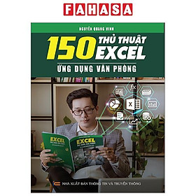 150 Thủ Thuật Excel - Ứng Dụng Văn Phòng