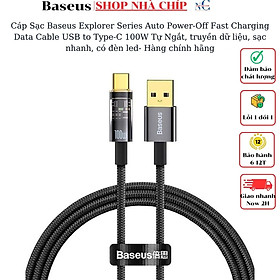 Cáp Sạc Baseus Explorer Series Auto Power-Off Fast Charging Data Cable USB to Type-C 100W Tự Ngắt, truyền dữ liệu, sạc nhanh, có đèn led- Hàng chính hãng