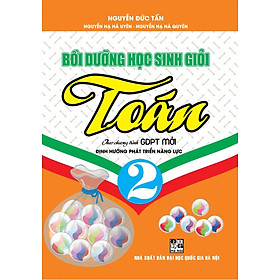 Bồi dưỡng học sinh giỏi toán lớp 2 theo chương trình GDPT mới
