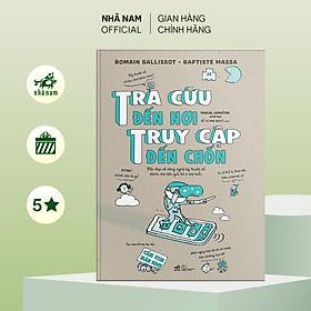 Tra cứu đến nơi truy cập đến trốn (Romain Gallissot - Baptiste Massa) (Nhã Nam Offical)
