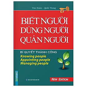 [Download Sách] Biết Người Dùng Người Quản Người (Bìa Cứng)