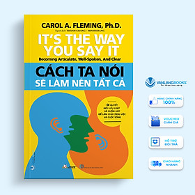 Hình ảnh Cách Ta Nói Sẽ Làm Nên Tất Cả - Vanlangbooks