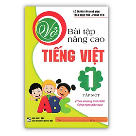 Sách - Vở Bài Tập Nâng Cao Tiếng Việt 1 Tập 1