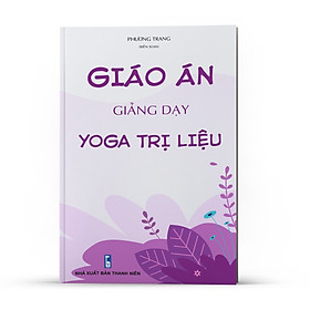 Ảnh bìa Sách: Giáo án Yoga trị liệu