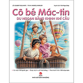 Cô Bé Mác-Tin Du Ngoạn Bằng Khinh Khí Cầu (Tái Bản 2020)