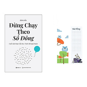Đừng chạy theo số đông - cuốn sách bạn cần đọc trước khi quá muộn tặng bookmark