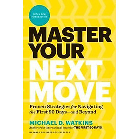 Hình ảnh Sách - Master Your Next Move : Proven Strategies for Navigating the First by Michael D. Watkins (US edition, hardcover)