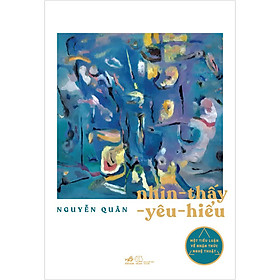 [Download Sách] Nhìn-Thấy-Yêu-Hiểu