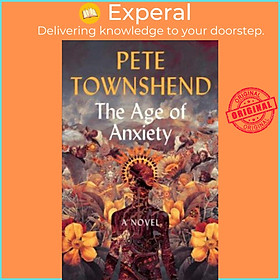 Sách - The Age of Anxiety by Pete Townshend (US edition, hardcover)