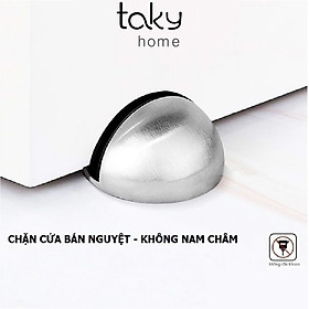 Chặn Cửa Bán Nguyệt, Chặn Cửa Gắn Sàn, Giúp Hạn Chế Va Đập Cho Cánh Cửa Với Tường, Taky Home 1100Bac