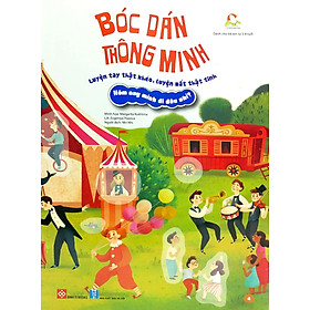 Sách Bóc Dán Thông Minh Luyện Tay Thật Khéo, Luyện Mắt Thật Tinh - Hôm Nay Mình Đi Đâu Nhỉ?