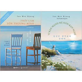 Bộ Sách Vì Bạn Mạnh Mẽ Hơn Bạn Nghĩ + Thôi Làm Tổn Thương Mình