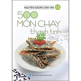 500 Món Chay Thanh Tịnh - Tập 15