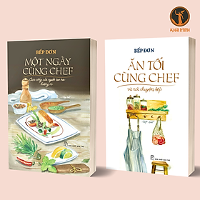 Hình ảnh sách ĂN TỐI CÙNG CHEF - MỘT NGÀY CÙNG CHEF - Bếp Đơn - (bộ 2 cuốn, bìa mềm)
