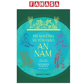 Sách - Tín Ngưỡng Và Tôn Giáo An Nam