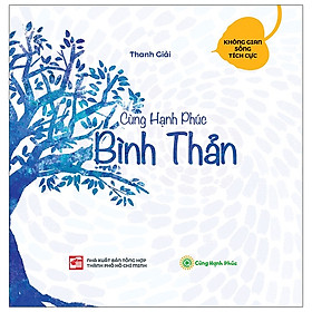 Cùng Hạnh Phúc - Bình Thản