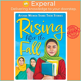 Sách - Rising After the Fall: Afghan Women Share Their Stories by Zarghuna Kargar (UK edition, paperback)
