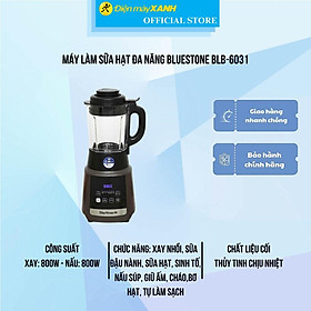 Mua Máy làm sữa hạt đa năng BlueStone BLB-6031 - Hàng Chính Hãng