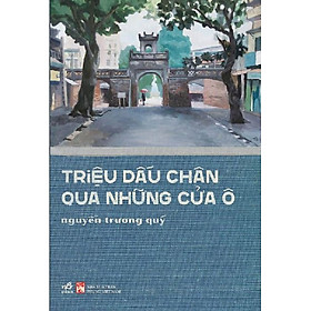 Triệu dấu chân qua những cửa ô