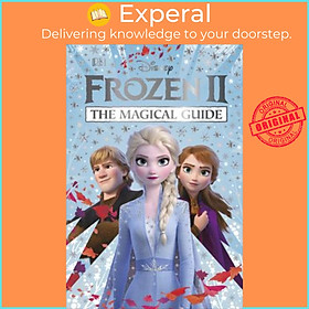 Sách - Disney Frozen 2 the Magical Guide : Julia March by DK (paperback)