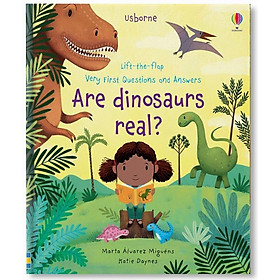 Very First Questions and Answers Are Dinosaurs Real?