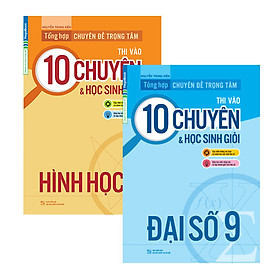 Hình ảnh Combo Tổng Hợp Chuyên Đề Trọng Tâm Thi Vào 10 Chuyên
Và Học Sinh Giỏi Toán 9