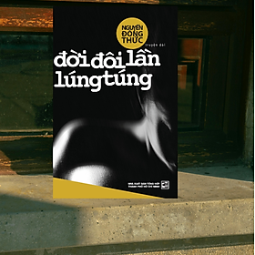 Sách Đời đôi lần lúng túng - Nguyễn Đông Thức (NXB Tổng hợp 149)