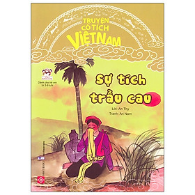 [Download Sách] Truyện Cổ Tích Việt Nam - Sự Tích Trầu Cau (Tái Bản 2020)