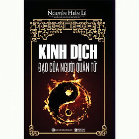 Hình ảnh Sách Kinh Dịch Đạo Của Người Quân Tử (Nguyễn Hiến Lê dịch) - BẢN QUYỀN