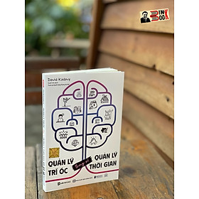 Quản lý trí óc thay vì quản lý thời gian – david kadavy – quế chi dịch – bizbooks – nxb hồng đức