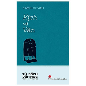 Văn Học Trong Nhà Trường - Kịch Và Văn