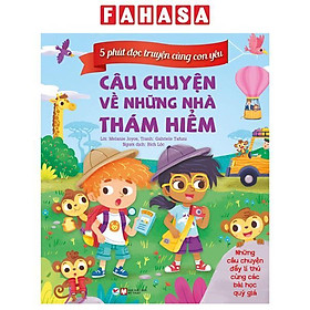 5 Phút Đọc Truyện Cùng Con Yêu - Câu Chuyện Về Những Nhà Thám Hiểm