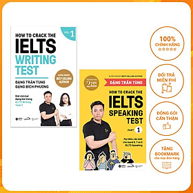 Combo Crack IELTS Giúp Bạn Chinh Phục Giấc Mơ IELTS : How To Crack The IELTS Speaking Test - Part 1 + How To Crack The IELTS Writing Test - Vol 1