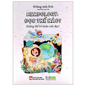 Readology: Đọc Thế Nào? - Không Thể Trì Hoãn Việc Đọc (Tái Bản 2023)