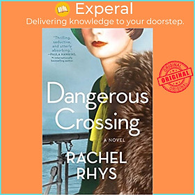 Sách - Dangerous Crossing by Rachel Rhys (US edition, paperback)