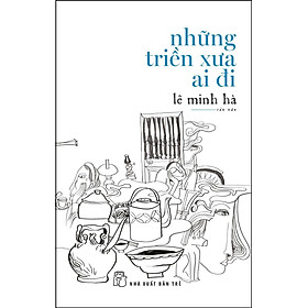 Những triền xưa ai đi