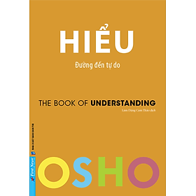 OSHO - Hiểu- Đường đến tự do