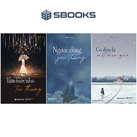 Combo 3 Cuốn: Cô Đơn Là Một Món Quà + Ngược Dòng Yêu Thương + Tạm Biệt Nhé Tổn Thương - SBOOKS