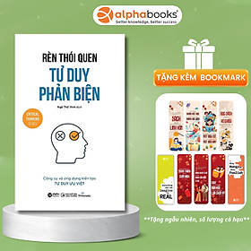 Rèn Thói Quen Tư Duy Phản Biện - AL