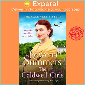 Hình ảnh Sách - The Caldwell Girls - An enthralling and inspiring WW2 saga by Rowena Summers (UK edition, paperback)