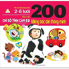 Sách 200 Miếng Bóc Dán Thông Minh - Phát Triển Chỉ Số Tình Cảm EQ (2-6 Tuổi) - Tái Bản