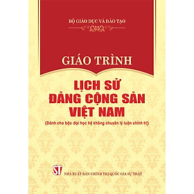 Giáo trình Lịch sử Đảng Cộng sản Việt Nam (Dành cho bậc đại học hệ không chuyên lý luận chính trị)