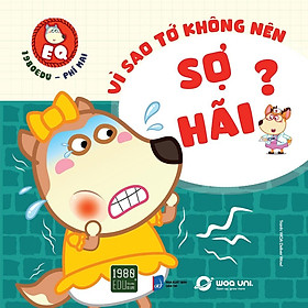Wolfoo Eq – Vì Sao Tớ Không Nên Sợ Hãi - Bản Quyền