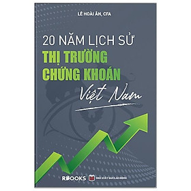 [Download Sách] 20 Năm Lịch Sử Thị Trường Chứng Khoán Việt Nam - Bìa Cứng