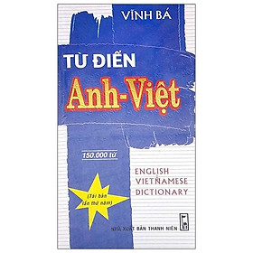 Từ Điển Anh – Việt (150.000 Từ)